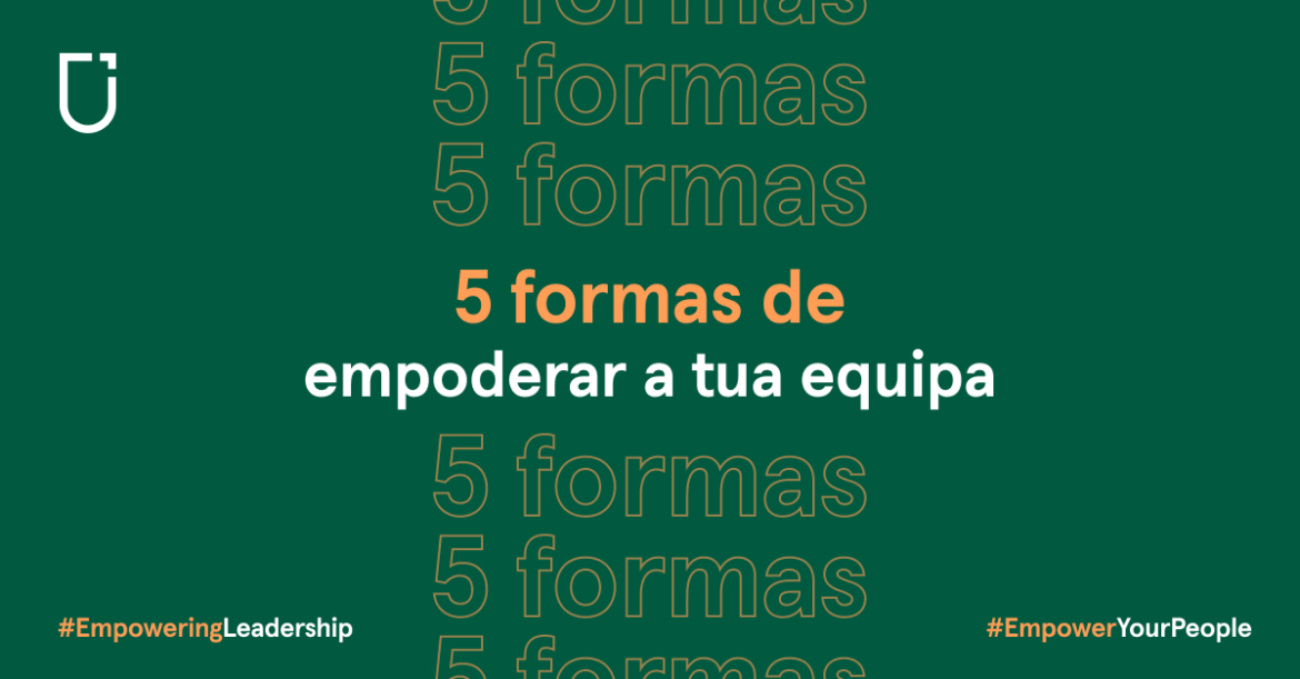 formas de empoderar a tua equipa