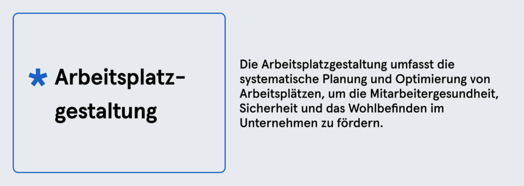 Infobox: Definition Arbeitsplatzgestaltung