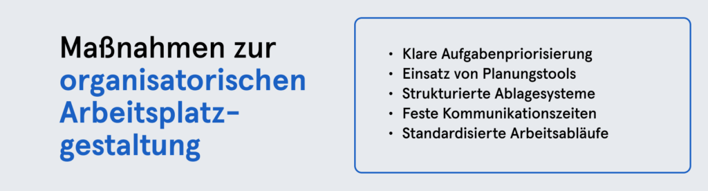 Infobox: Maßnahmen zur organisatorischen Arbeitsplatzgestaltung